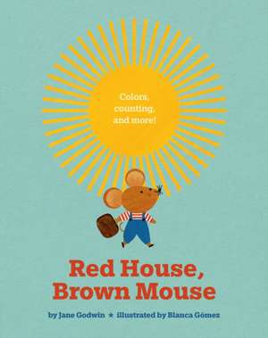 Red House, Brown Mouse de Jane Godwin