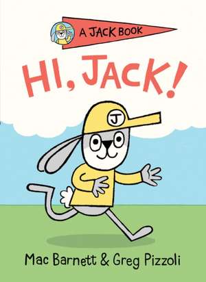 Hi, Jack! de Mac Barnett