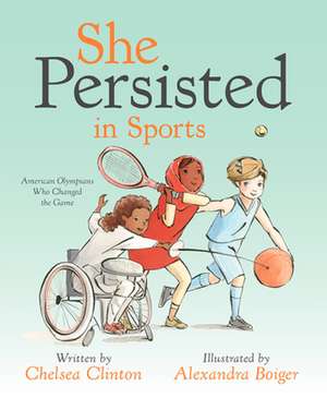 She Persisted in Sports de Chelsea Clinton