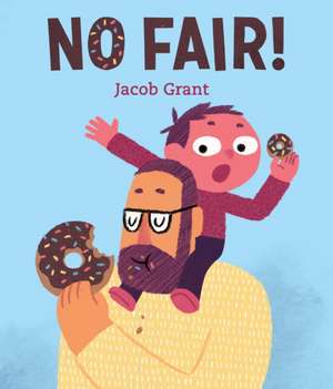 No Fair! de Jacob Grant