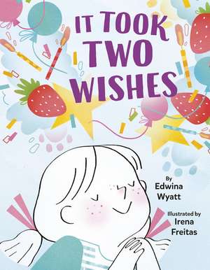 It Took Two Wishes de Edwina Wyatt