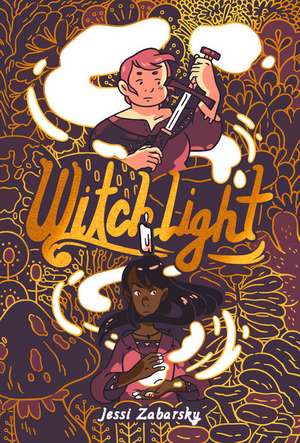 Witchlight: (A Graphic Novel) de Jessi Zabarsky