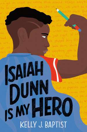 Isaiah Dunn Is My Hero de Kelly J Baptist