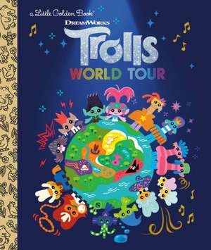 Trolls World Tour Little Golden Book (DreamWorks Trolls World Tour) de David Lewman