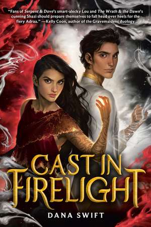 Cast in Firelight de Dana Swift