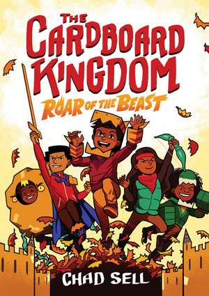 The Cardboard Kingdom #2: Roar of the Beast de Chad Sell