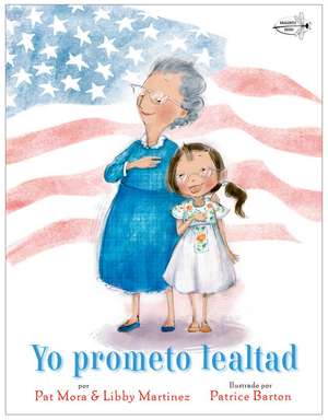 Yo Prometo Lealtad de Pat Mora