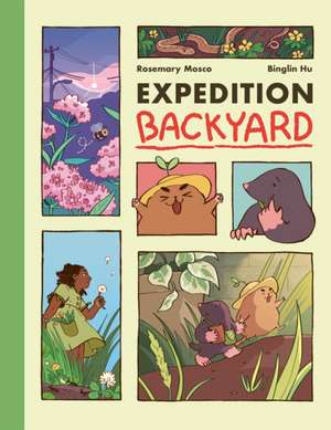 Expedition Backyard de Rosemary Mosco