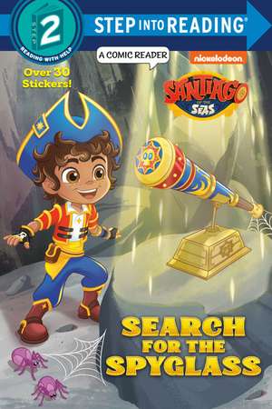 Search for the Spyglass! (Santiago of the Seas) de Melissa Lagonegro