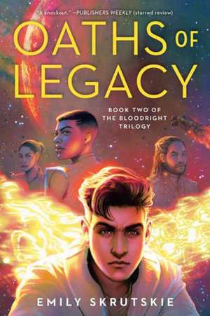 Oaths of Legacy de Emily Skrutskie