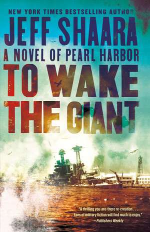 To Wake the Giant de Jeff Shaara