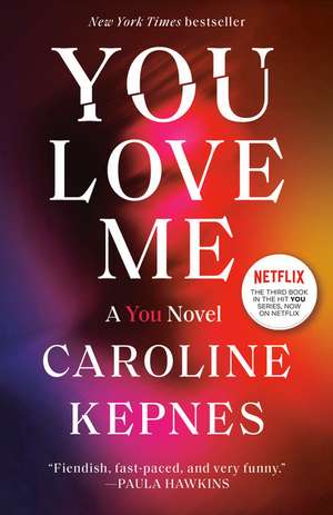 You Love Me de Caroline Kepnes