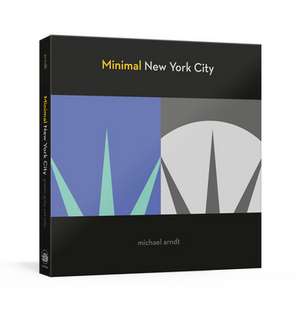 Minimal New York City: Graphic, Gritty, and Witty de Michael Arndt