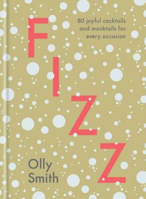 Fizz de Olly Smith