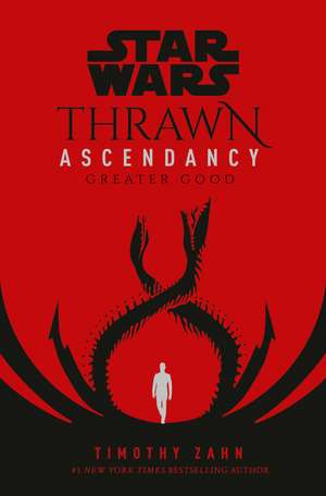 Star Wars: Thrawn Ascendancy (Book II: Greater Good) de Timothy Zahn