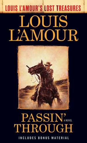 Passin' Through de Louis L'Amour