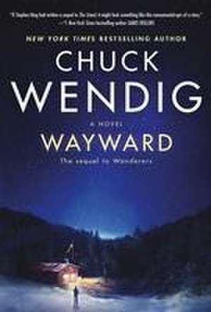 Wayward de Chuck Wendig