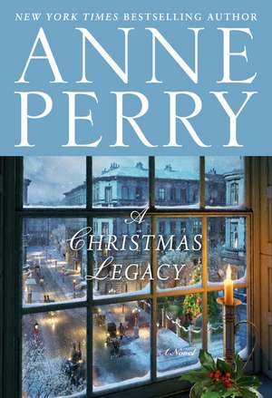 A Christmas Legacy de Anne Perry