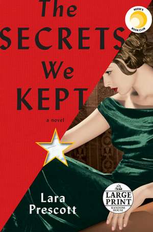 The Secrets We Kept de Lara Prescott