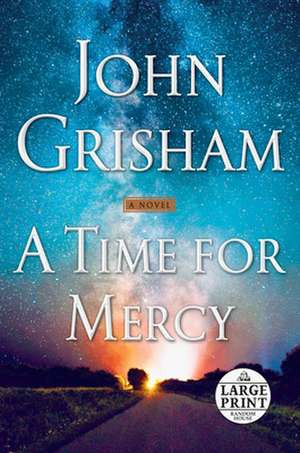 A Time for Mercy de John Grisham