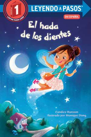 El Hada de Los Dientes (Tooth Fairy's Night Spanish Edition) de Candice Ransom