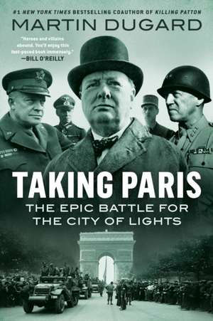 Taking Paris de Martin Dugard