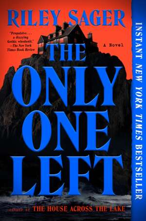 The Only One Left de Riley Sager