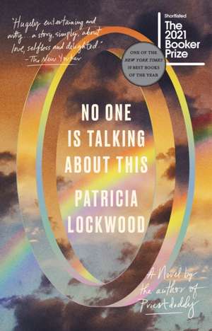 No One Is Talking about This de Patricia Lockwood