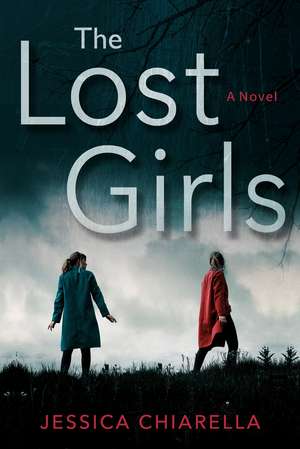 The Lost Girls de Jessica Chiarella