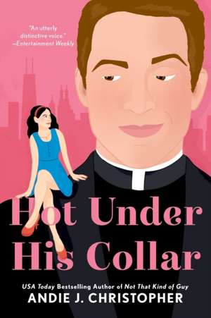 Hot Under His Collar de Andie J. Christopher