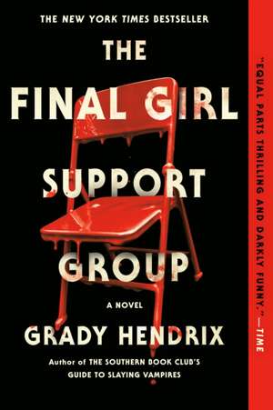 The Final Girl Support Group de Grady Hendrix