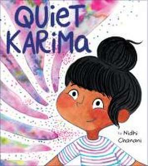 Quiet Karima de Nidhi Chanani