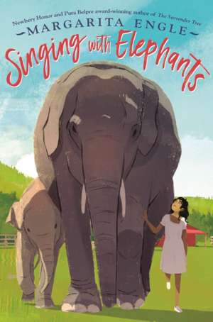 Singing with Elephants de Margarita Engle