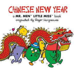 Chinese New Year: A Mr. Men Little Miss Book de Adam Hargreaves