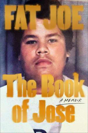 The Book of Jose de Fat Joe