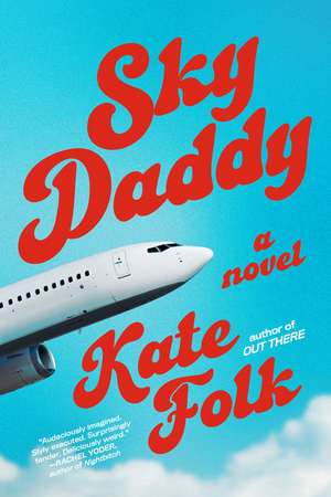 Sky Daddy de Kate Folk