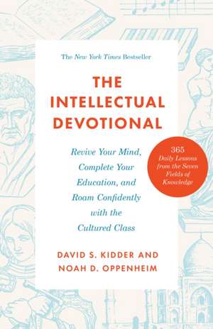 The Intellectual Devotional de David S. Kidder