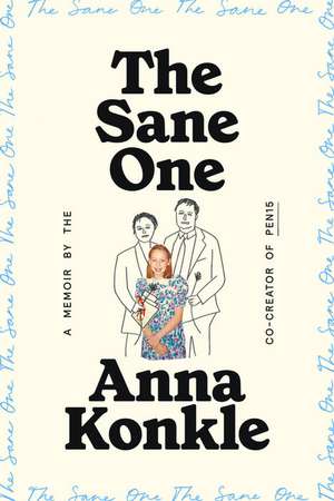 The Sane One de Anna Konkle