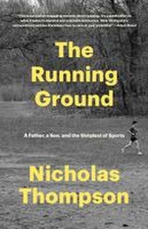 Running Ground de Nicholas Thompson
