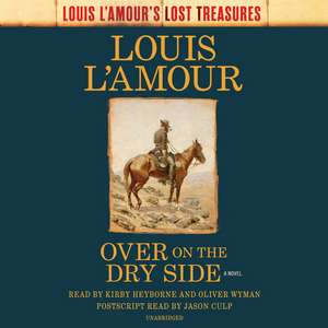 L'Amour, L: Over on the Dry Side de Louis L'Amour