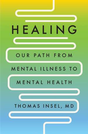 Healing de Thomas Insel