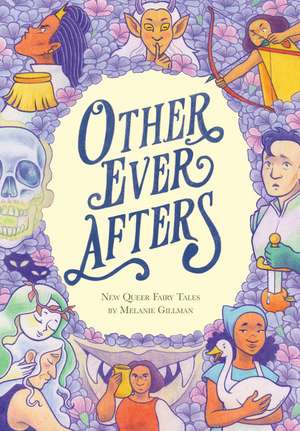 Other Ever Afters de Melanie Gillman