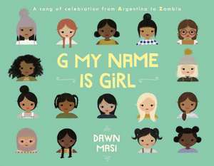 G My Name Is Girl de Dawn Masi