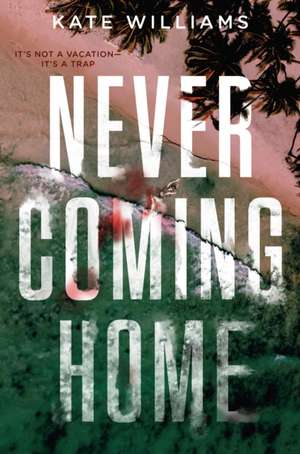 Never Coming Home de Kate M Williams