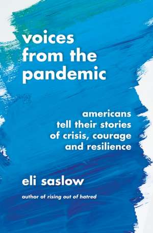 Voices from the Pandemic de Eli Saslow