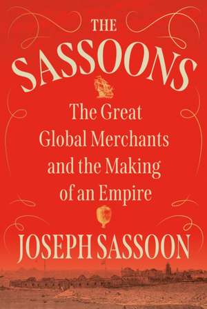 The Sassoons de Joseph Sassoon