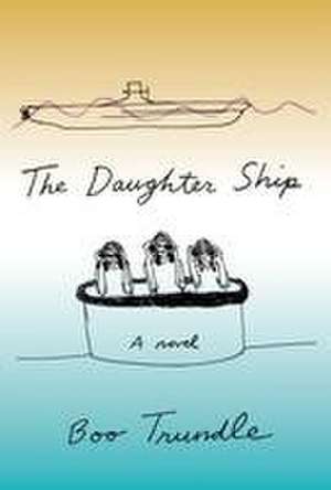 The Daughter Ship de Boo Trundle