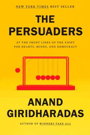 Giridharadas, A: PERSUADERS