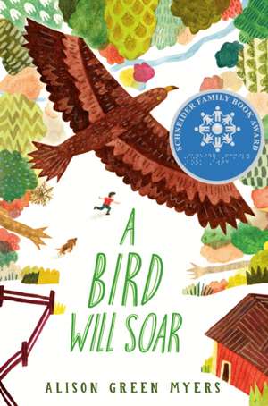 A Bird Will Soar de Alison Green Myers