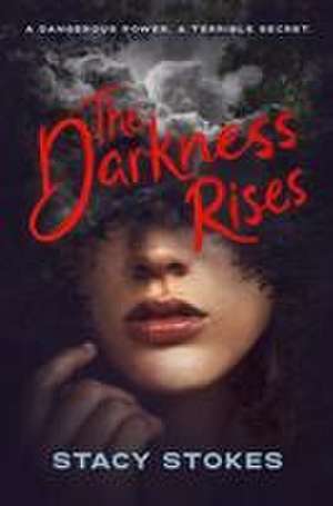 The Darkness Rises de Stacy Stokes